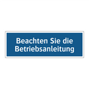 Beachten Sie die Betriebsanleitung