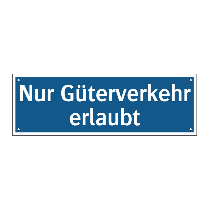 Nur Güterverkehr erlaubt