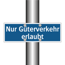 Nur Güterverkehr erlaubt