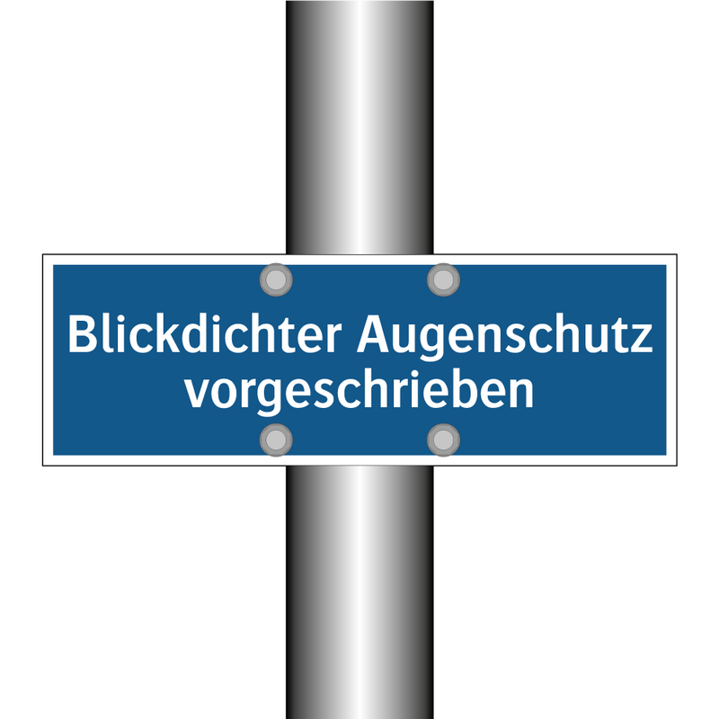 Blickdichter Augenschutz vorgeschrieben