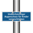 Undurchsichtiger Augenschutz für Kinder vorgeschrieben