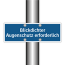 Blickdichter Augenschutz erforderlich