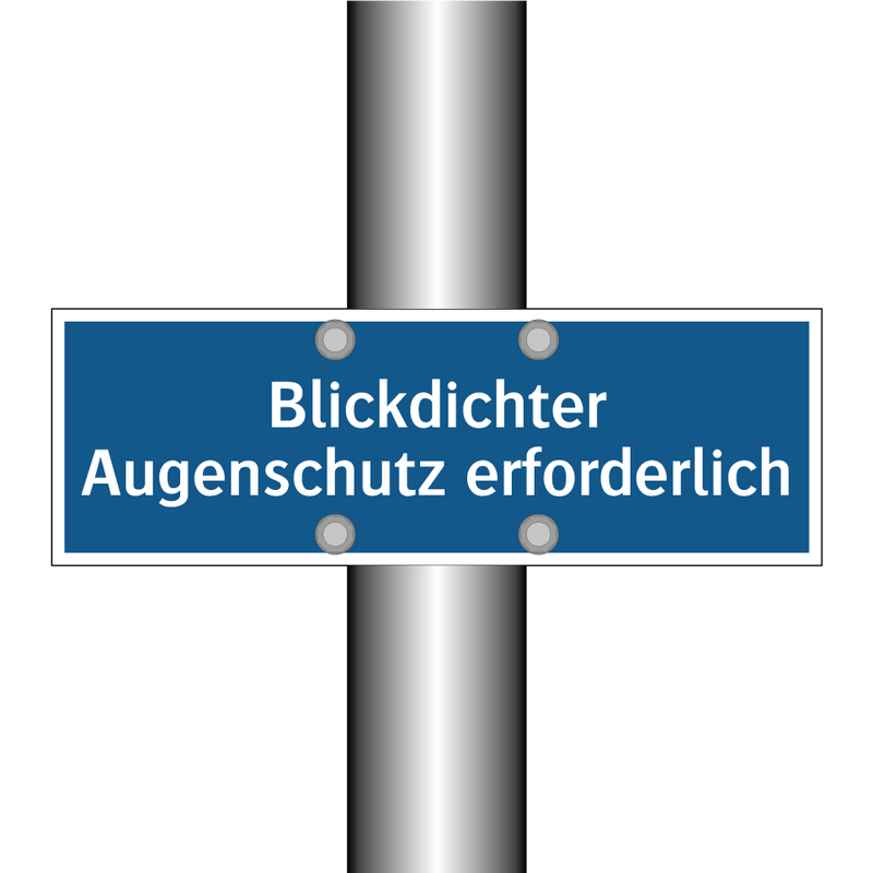 Blickdichter Augenschutz erforderlich