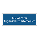 Blickdichter Augenschutz erforderlich