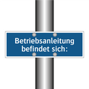 Betriebsanleitung befindet sich: