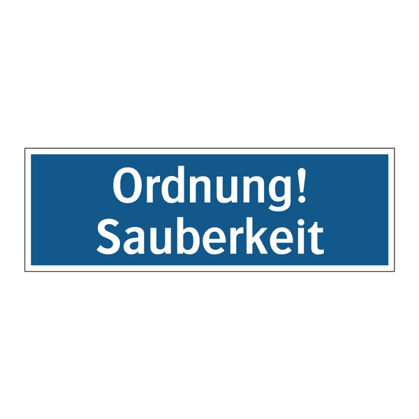 Ordnung! Sauberkeit