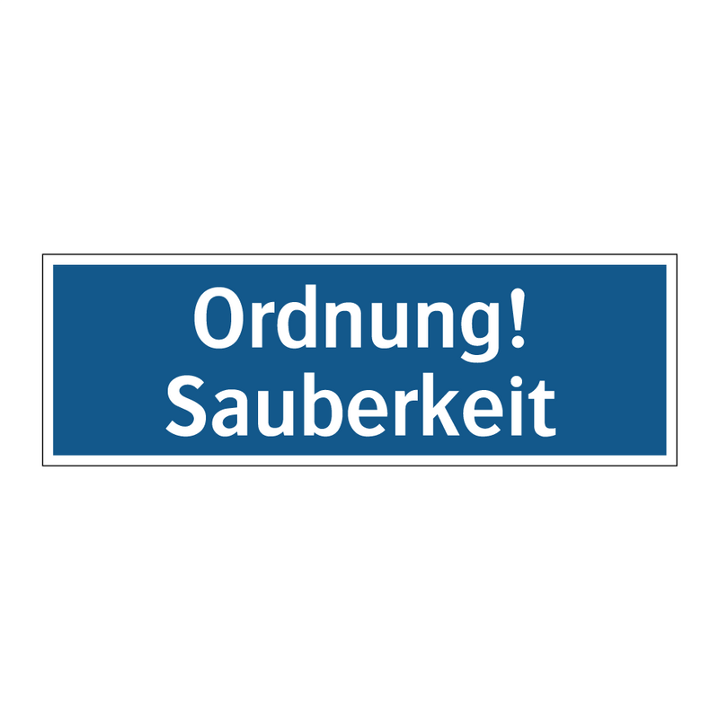 Ordnung! Sauberkeit