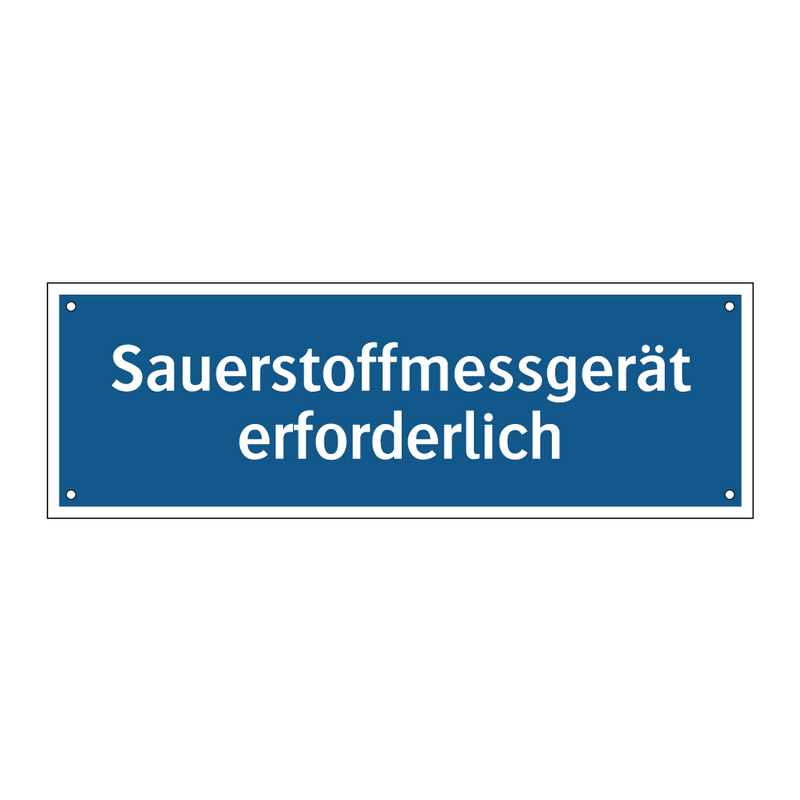Sauerstoffmessgerät erforderlich