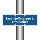Sauerstoffmessgerät erforderlich