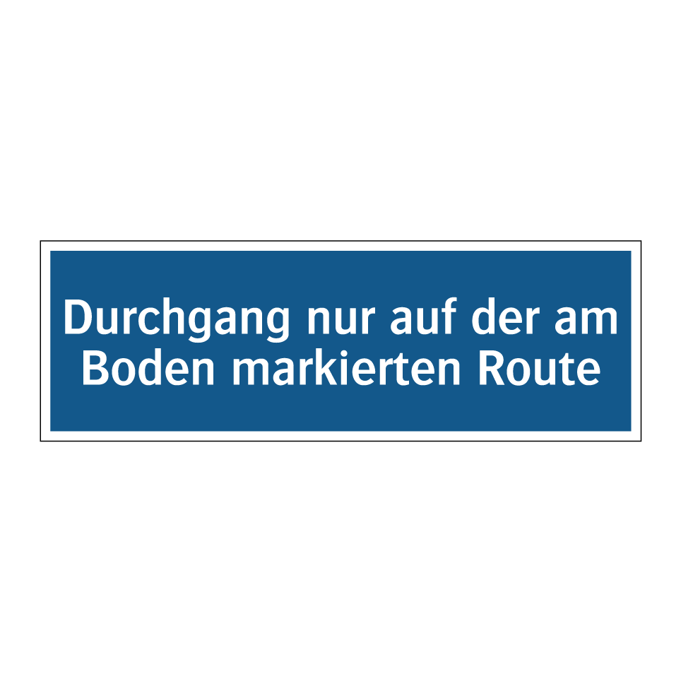 Kauf Durchgang nur auf der am Boden markierten Route schild ...