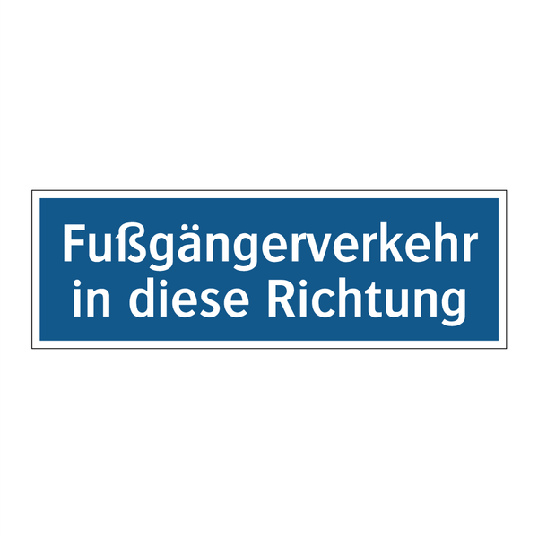 Fußgängerverkehr in diese Richtung