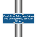 Persönliche Schutzausrüstung wird bereitgestellt, benutzen Sie sie.