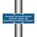 Personen, die diesen Bereich betreten, müssen die Sicherheitsvorschriften einhalten.