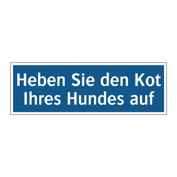 Heben Sie den Kot Ihres Hundes auf
