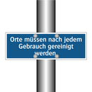 Orte müssen nach jedem Gebrauch gereinigt werden.