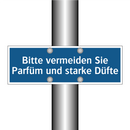 Bitte vermeiden Sie Parfüm und starke Düfte