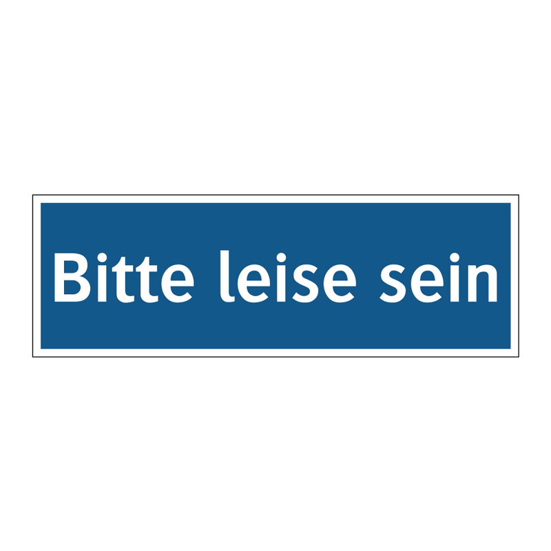 Bitte leise sein