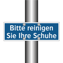 Bitte reinigen Sie Ihre Schuhe