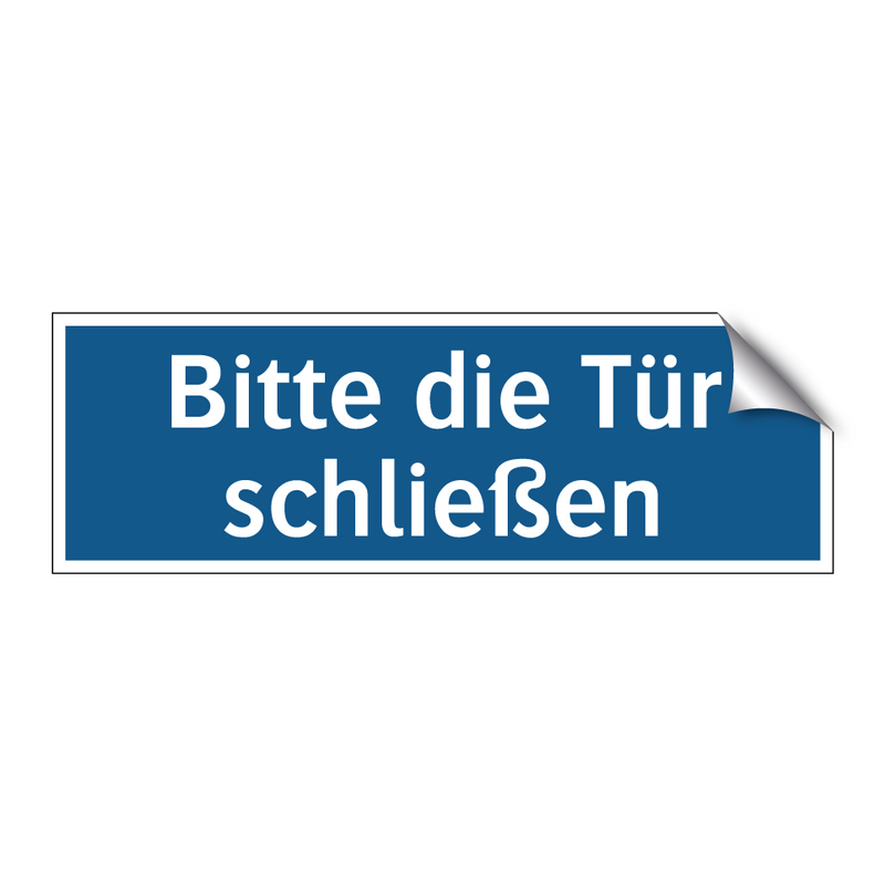 Bitte die Tür schließen