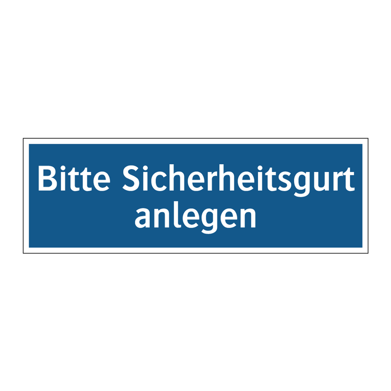 Bitte Sicherheitsgurt anlegen
