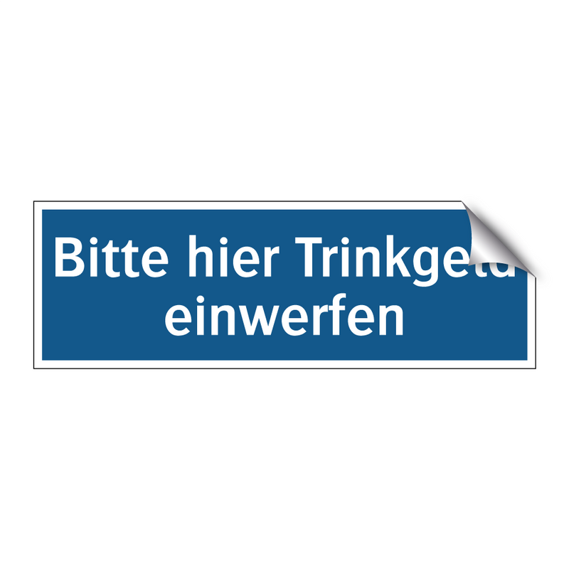 Bitte hier Trinkgeld einwerfen