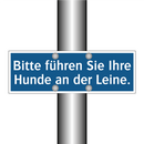 Bitte führen Sie Ihre Hunde an der Leine.