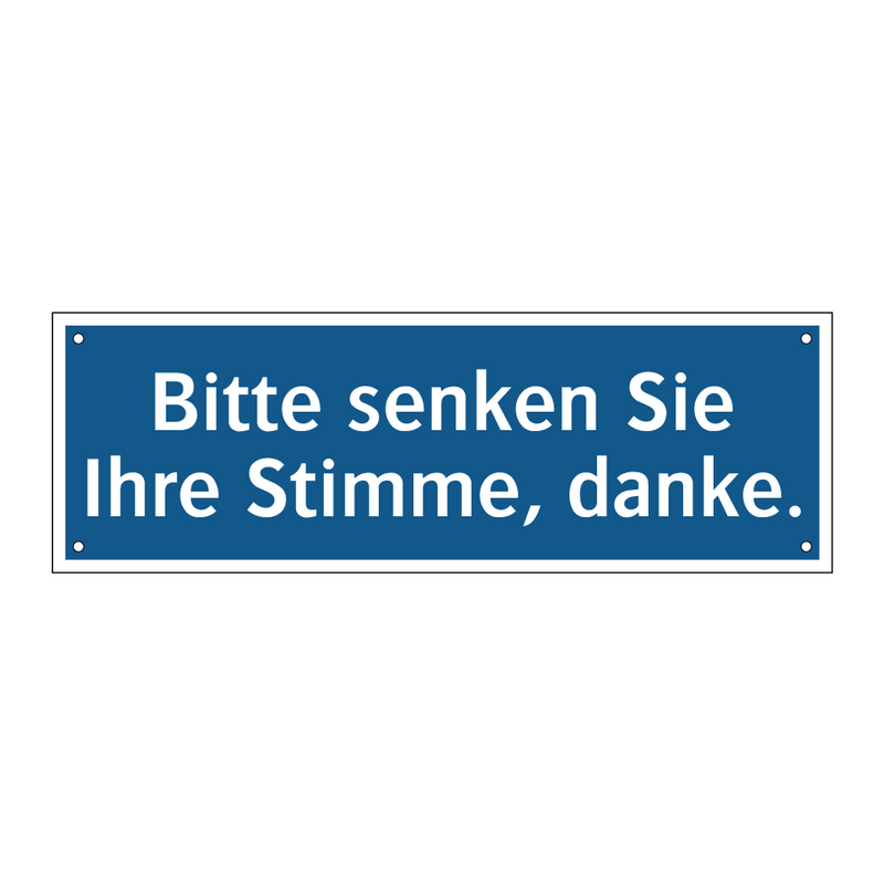 Bitte senken Sie Ihre Stimme, danke.