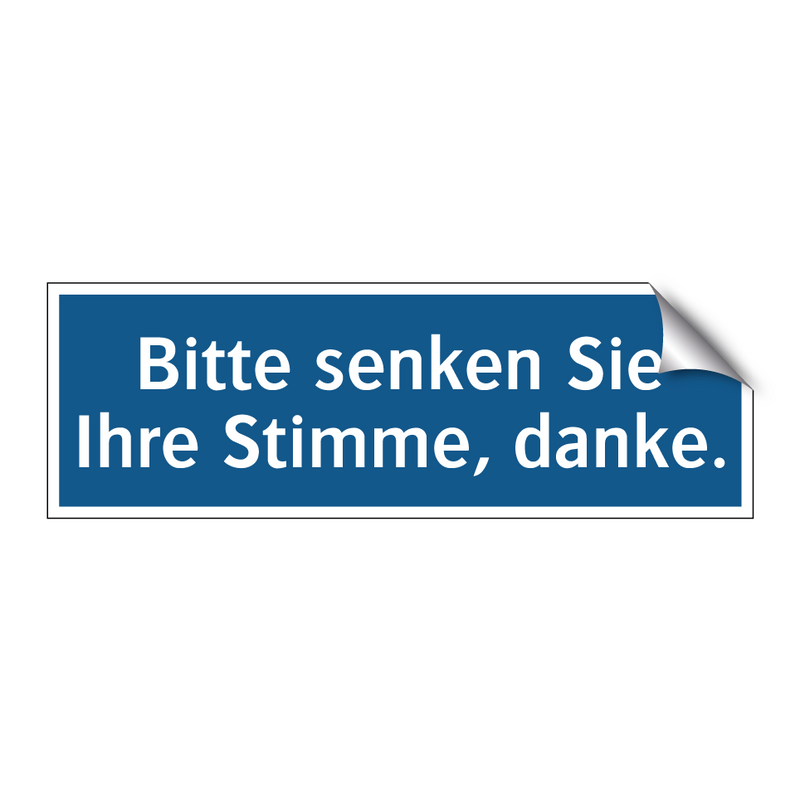 Bitte senken Sie Ihre Stimme, danke.