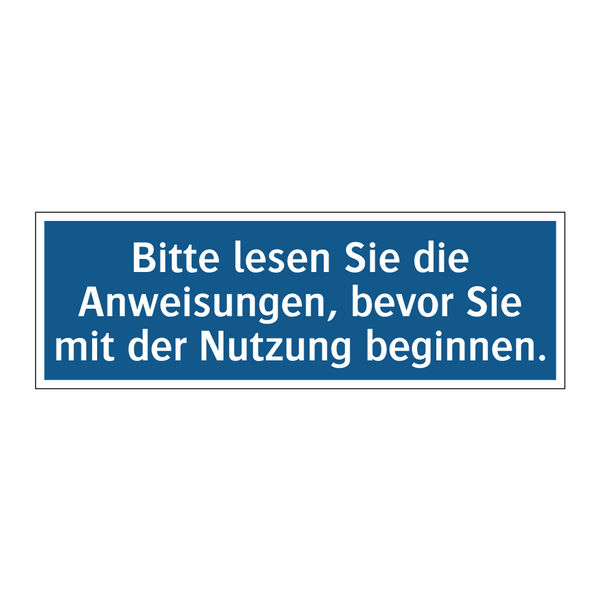 Bitte lesen Sie die Anweisungen, bevor Sie mit der Nutzung beginnen.