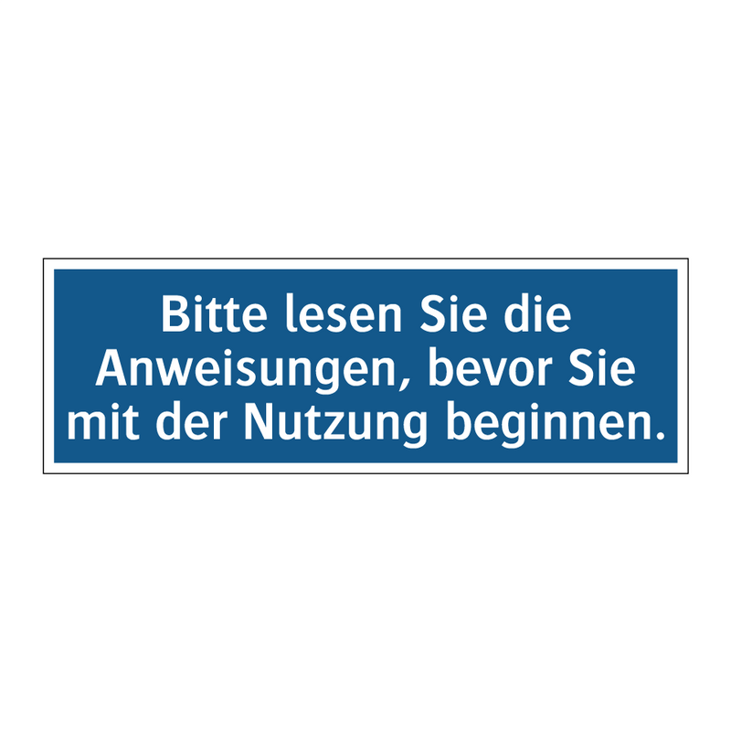Bitte lesen Sie die Anweisungen, bevor Sie mit der Nutzung beginnen.