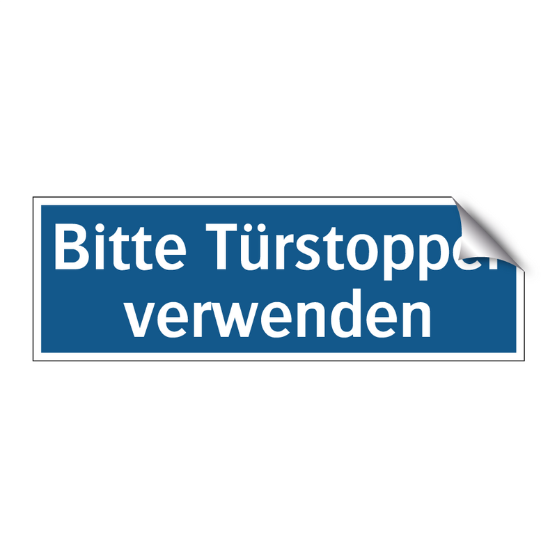 Bitte Türstopper verwenden