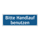 Bitte Handlauf benutzen