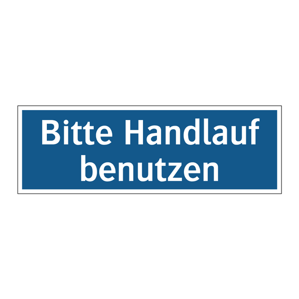 Bitte Handlauf benutzen