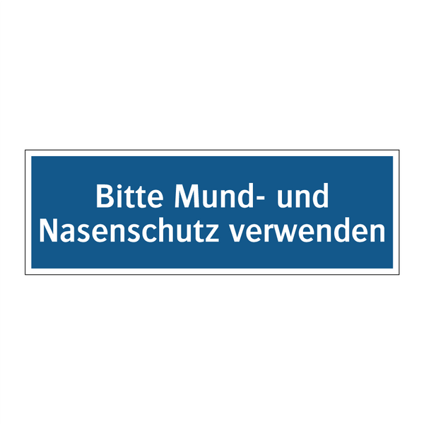 Bitte Mund- und Nasenschutz verwenden