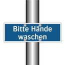 Bitte Hände waschen