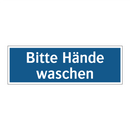 Bitte Hände waschen
