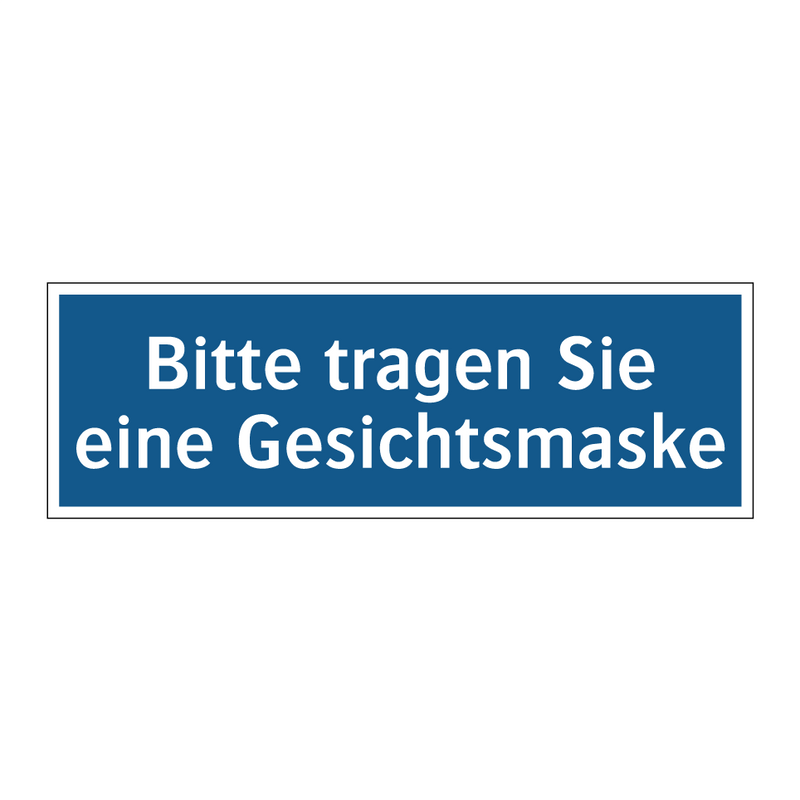 Bitte tragen Sie eine Gesichtsmaske