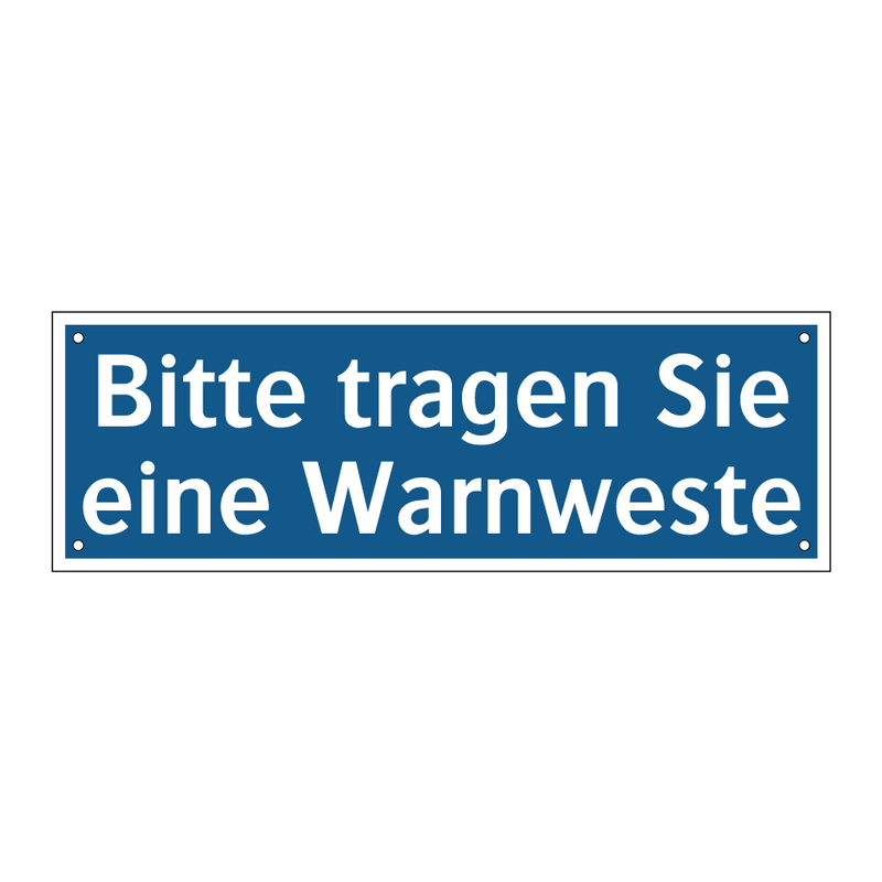 Bitte tragen Sie eine Warnweste