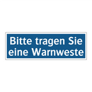 Bitte tragen Sie eine Warnweste