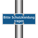 Bitte Schutzkleidung tragen
