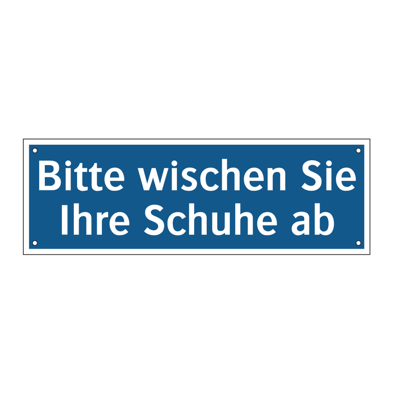 Bitte wischen Sie Ihre Schuhe ab