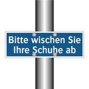 Bitte wischen Sie Ihre Schuhe ab