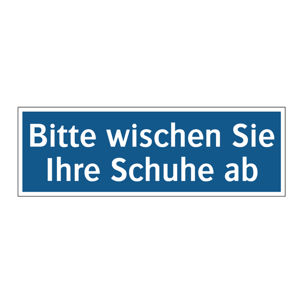 Bitte wischen Sie Ihre Schuhe ab