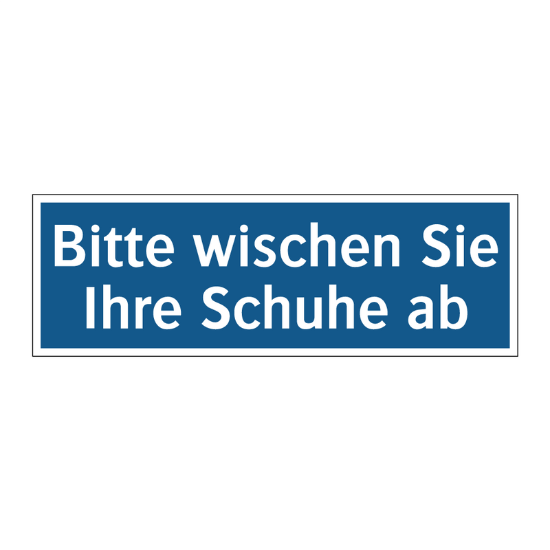 Bitte wischen Sie Ihre Schuhe ab