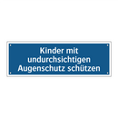 Kinder mit undurchsichtigen Augenschutz schützen