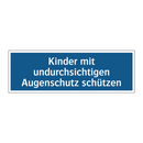 Kinder mit undurchsichtigen Augenschutz schützen