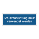 Schutzausrüstung muss verwendet werden