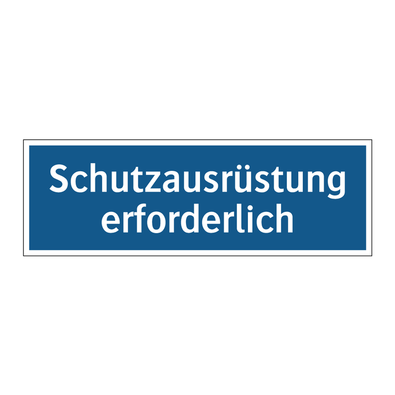Schutzausrüstung erforderlich