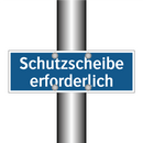 Schutzscheibe erforderlich