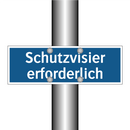 Schutzvisier erforderlich